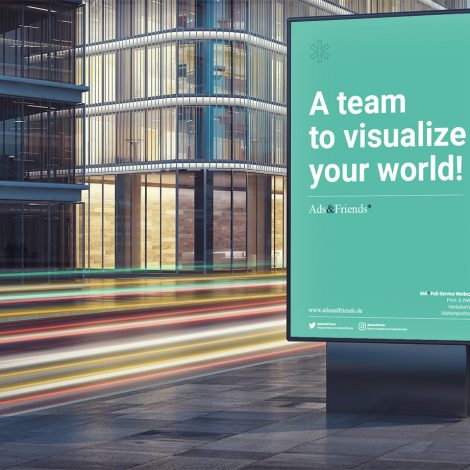 Schmuckbild: Kommunilkations- und Werbeagentur in Gießen – Ads&Friends : Plakat "A team to visualize your world"